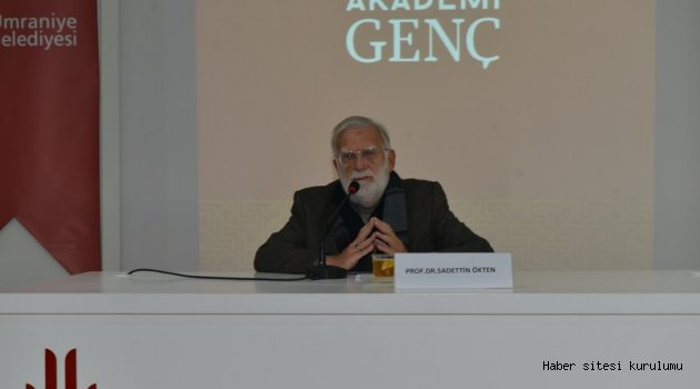 Akademi Genç’in Bu Haftaki Konuğu Sadettin Ökten'di