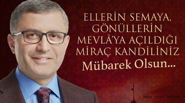 BAŞKAN TÜRMEN'DEN MİRAÇ KANDİLİ MESAJI