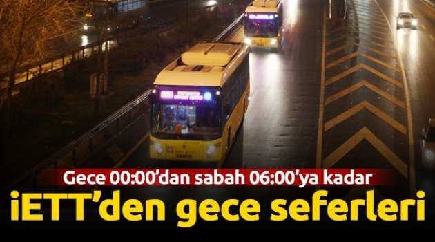 İETT´ gece yolculuk yapma imkanı sunuyor.