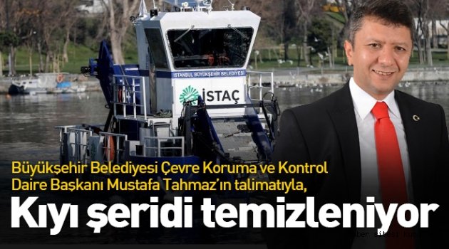 İstanbul kıyı şeridi 31 mobil ekiple temizleniyor