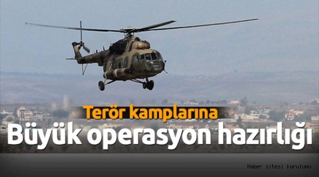 Terör kamplarına büyük operasyon hazırlığı