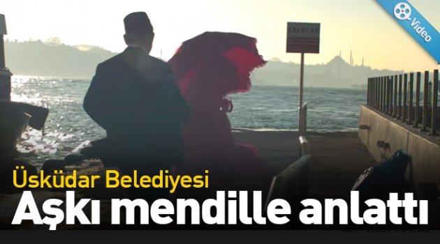 Üsküdar Belediyesi, aşkı mendille anlattı